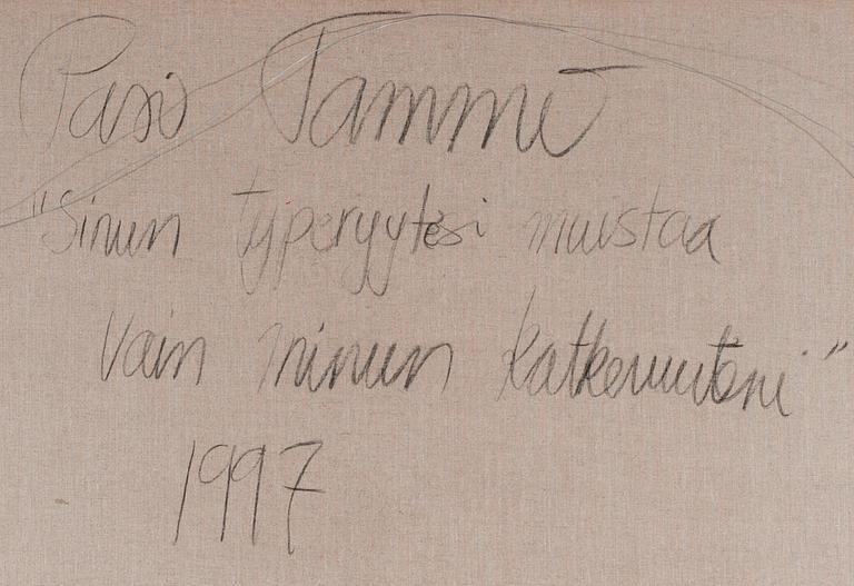 Pasi Tammi, "DITT OFÖRSTÅND MINNS MIN BITTERHET".