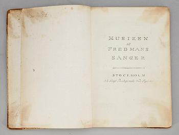 BÖCKER, 4 vol, "Fredmans epistlar" resp "Fredmans sånger" samt "Musiken till Epistlar resp sånger", Carl Michael Bellman, Stockholm 1790- till troligen 1810.