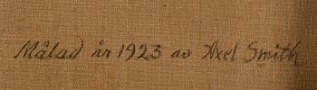 AXEL SMITH, olja på duk, signerad och daterad 1923.