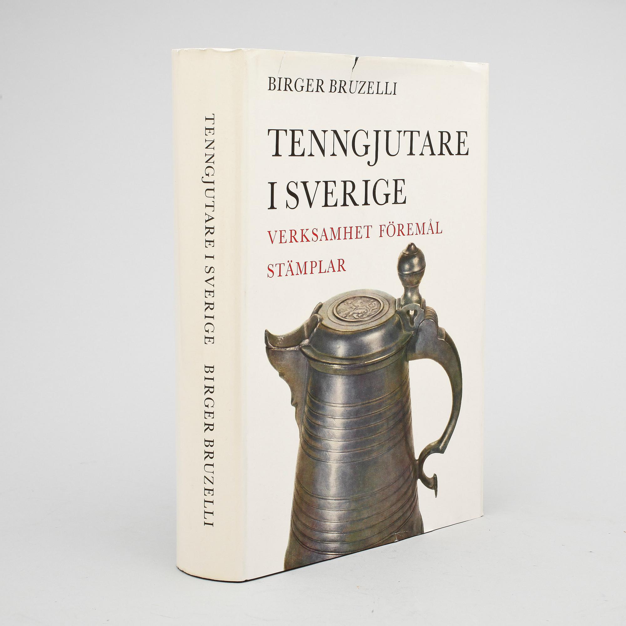 BOK, "Tenngjutare i Sverige", Birger Bruzelli, Stockholm 1967.