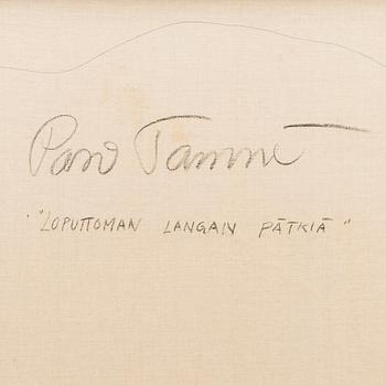PASI TAMMI, "LOPUTTOMAN LANGAN PÄTKIÄ".