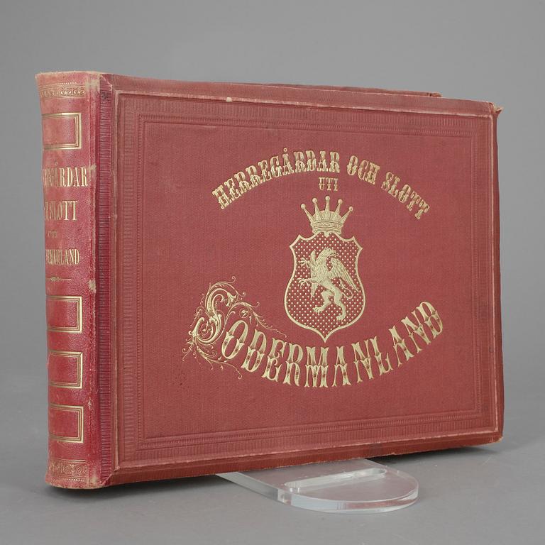 BOK, "Herregårdar och slott uti Södermanland", Olof Eneroth, Stockholm 1869.