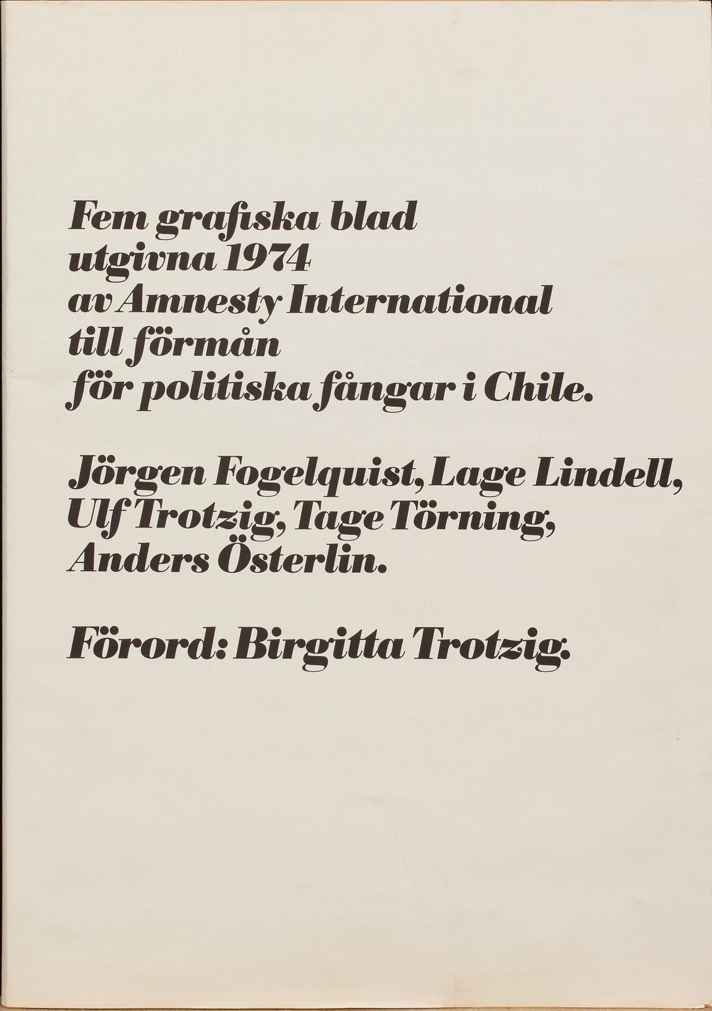 MAPP, litografier 5 st, bl.a. Jörgen Fogelquist, Ulf Trotzig, Anders Österlin, Nr 9/150, daterad 1974.