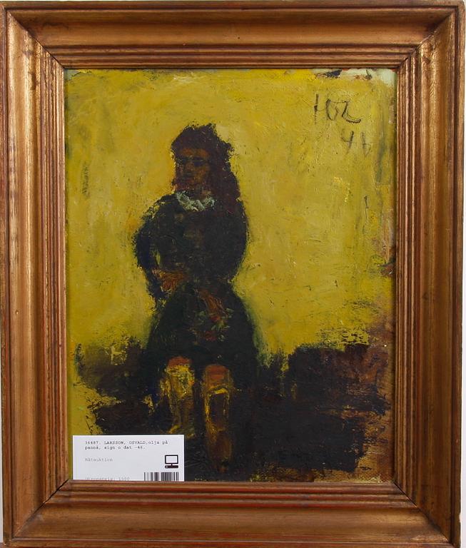LARSSON, OSVALD, olja på pannå, sign o dat -46.