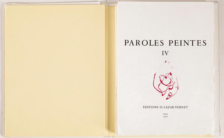 PAROLES PEINTES IV, Éditions O. Lazar-Vernet, Paris, 1970.