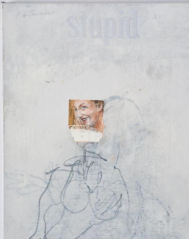 PG Thelander, "Stupid".