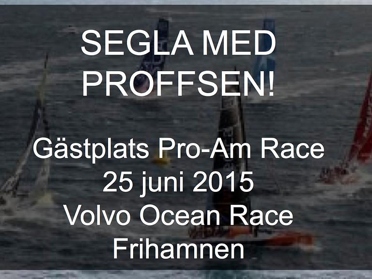 VOLVO OCEAN RACE GÖTEBORG 2015, värdebevis för gästplats Pro-Am Race.