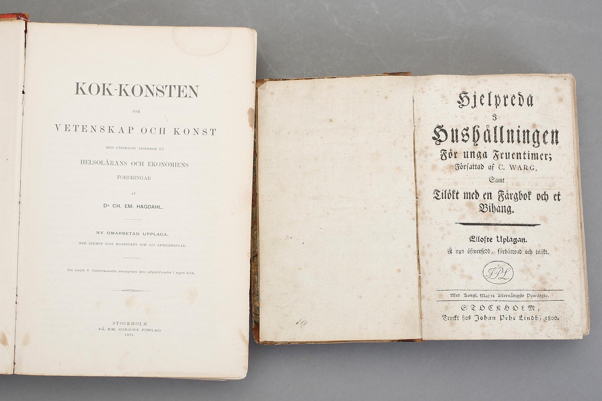 KOKBÖCKER, 2 st, Cajsa Warg och Charles Emil Hagdahl, Stockholm 1800 respektive 1891.