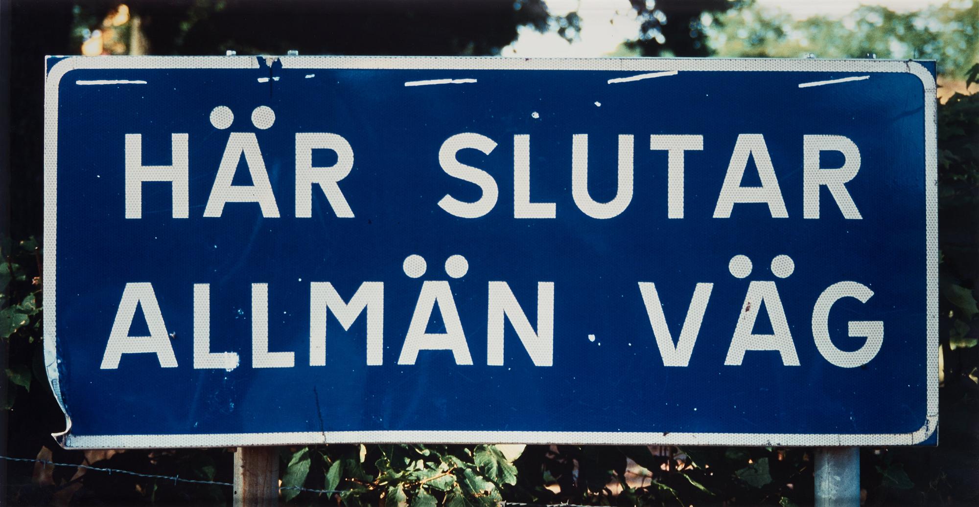 Dan Wolgers, "Här slutar allmän väg III", 1995.