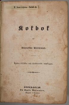 KOKBOK 2 st, Cajsa Warg "Hjelpreda i hushållningen för unga fruentimber" och Gustafva Björklund "Kokbok", bl a 1849.