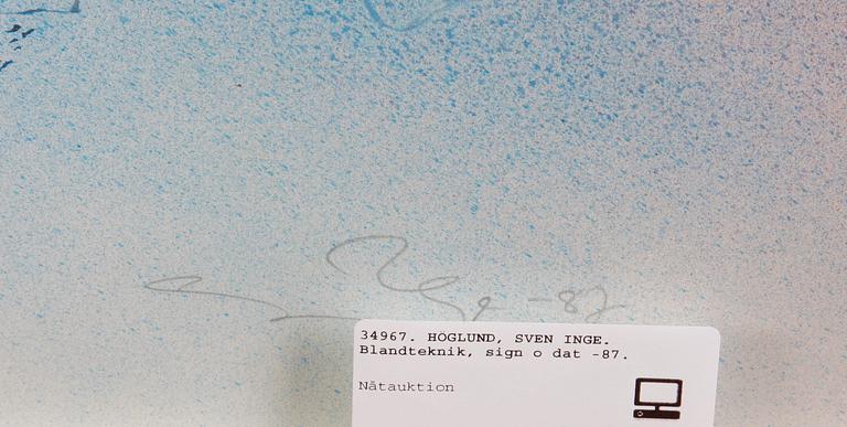 HÖGLUND, SVEN INGE. Blandteknik, sign o dat -87.