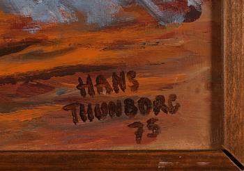 HANS THUNBORG, olja på pannå, signerad och daterad -75.