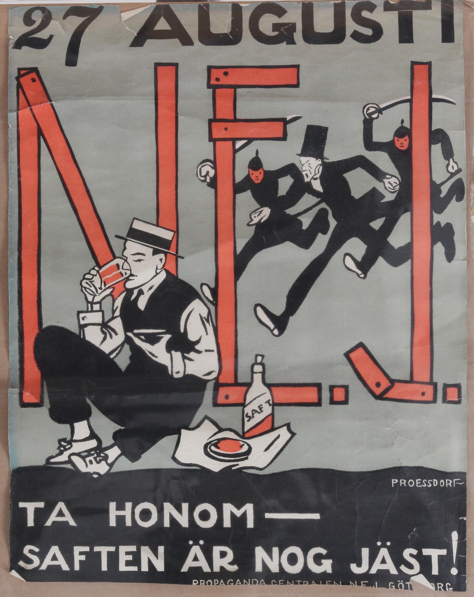 FÖRBUDSAFFISCHER, 2 st, Albert Engström och Albert Proessdorf, bl a utgivna av Propagandacentralen N.E.J, Göteborg 1922, tryckta hos A. Lindgren & Söner, Göteborg.