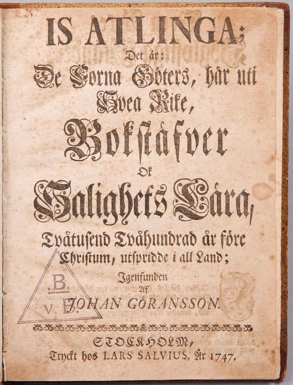 BOK, "Is atlinga, det är de forna göters, här uti Svea rike bkstäfver af...", av Johan Göransson, Stockholm 1747.