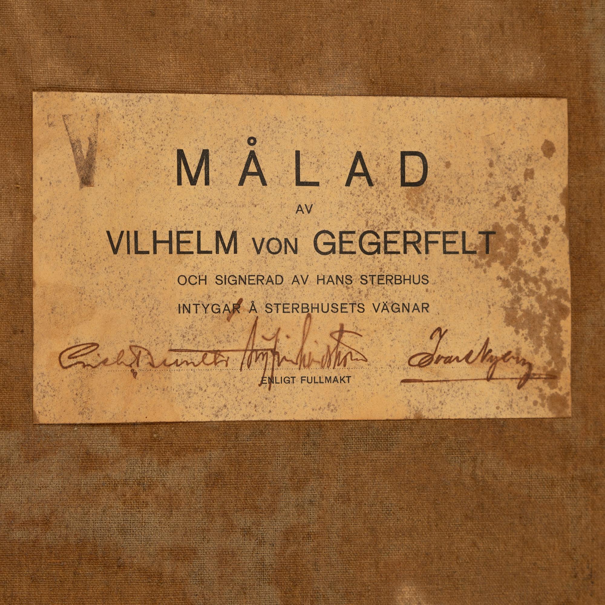 Wilhelm von Gegerfelt, oil on canvas, certified verso.