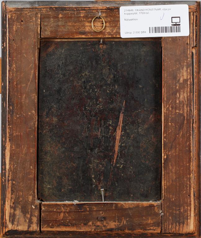 OKÄND KONSTNÄR, olja på kopparplåt, 1700-tal.