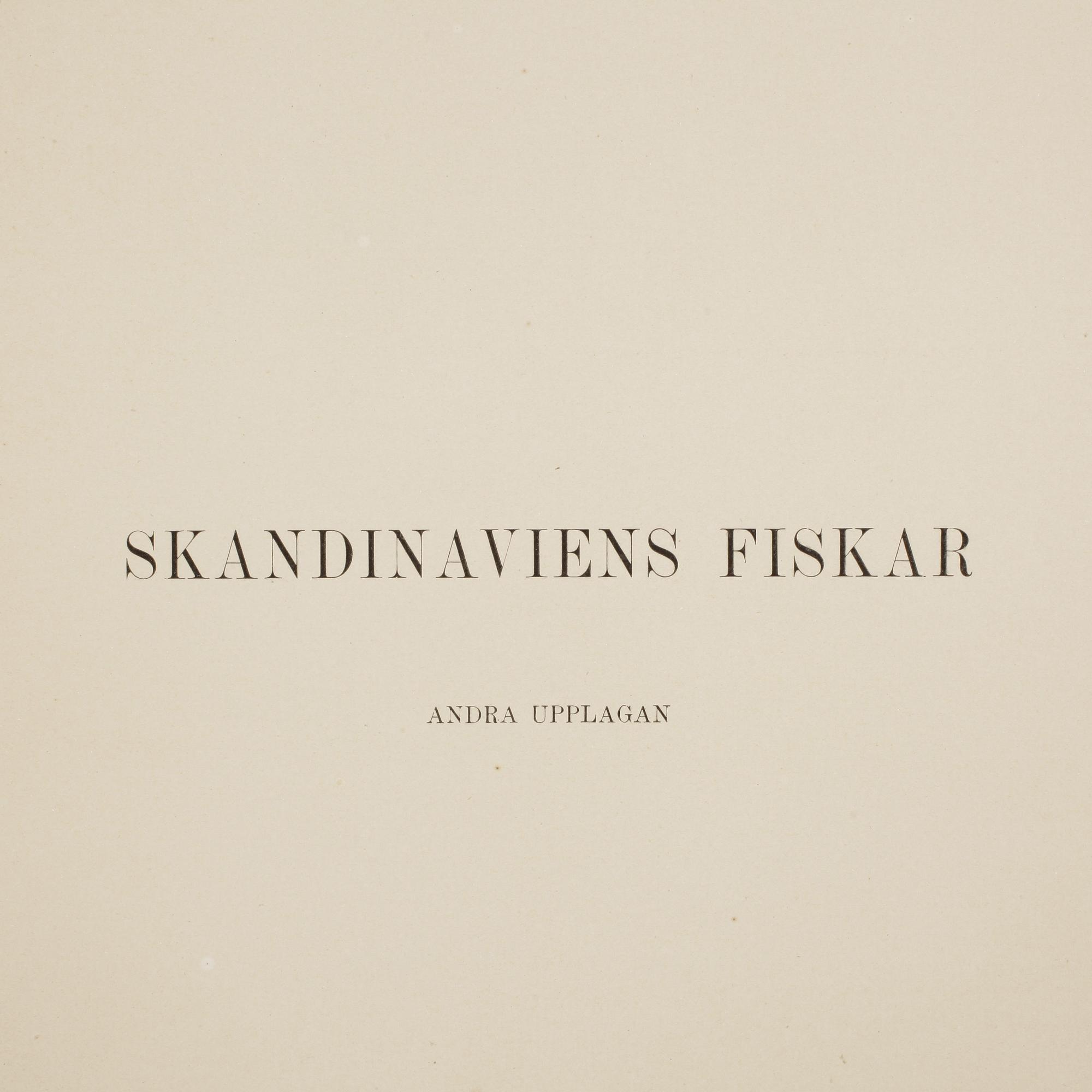BOK, 1 vol. F.A. Smitt, med illustrationer av W. Von Wright, "Skandinaviens Fiskar", andra upplagan, Stockholm 1895.
