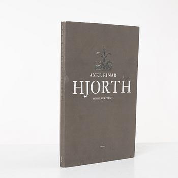 "Axel Einar Hjorth Furniture Architect" book, Christian Björk, Thomas Ekström, and Eric Ericson, Signum, 2009.