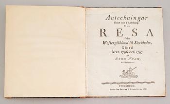 BOK, Anteckningar under och i anledning af en resa ifrån Westergöthland till Stockholm gjord åren 1796 och 1797.