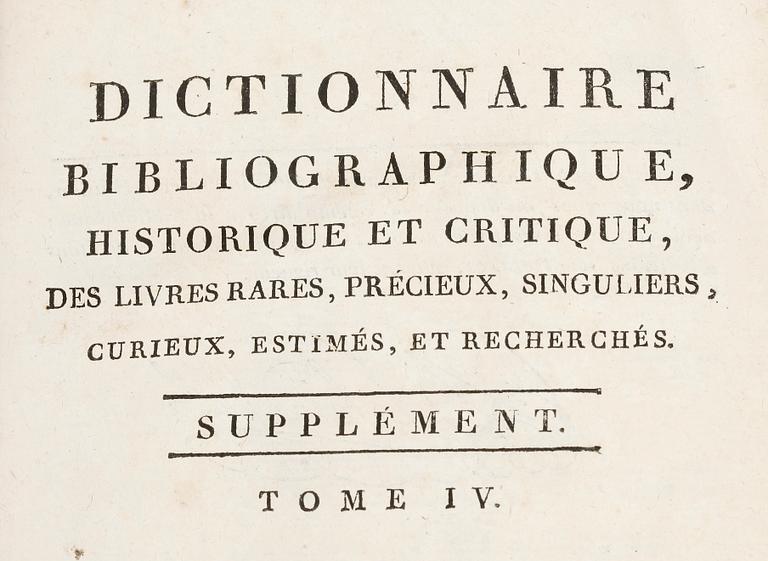 BOKVERK, 4 vol, "Dictionnaire Bibliographique, Historique et Critique..." Paris 1802.