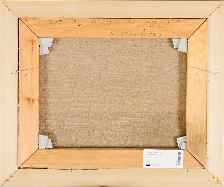 WALBORG NORRMAN, olja på duk, sign.