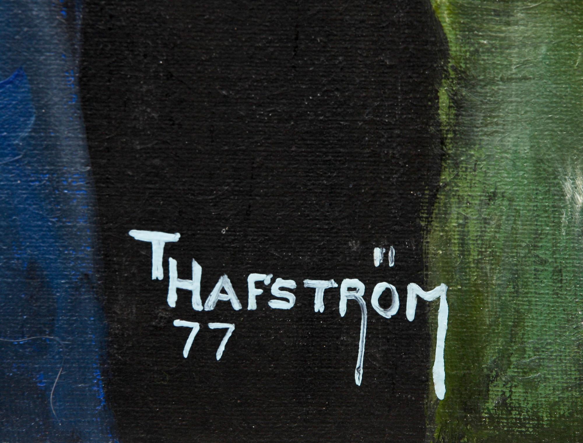 THOMAS HAFSTRÖM, olja på duk, sign och dat -77.