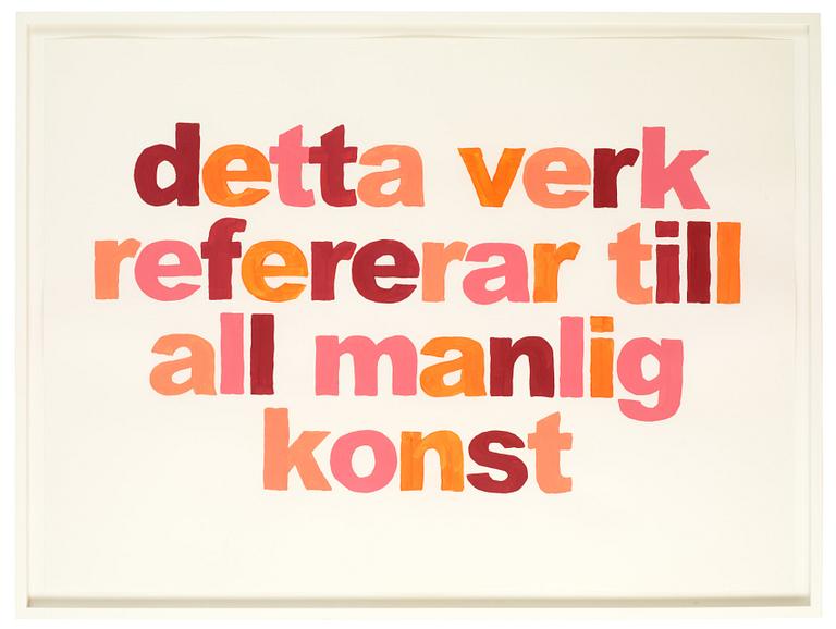 Annika Ström, "Detta verk refererar till all manlig konst" (This work refers to all masculine art).