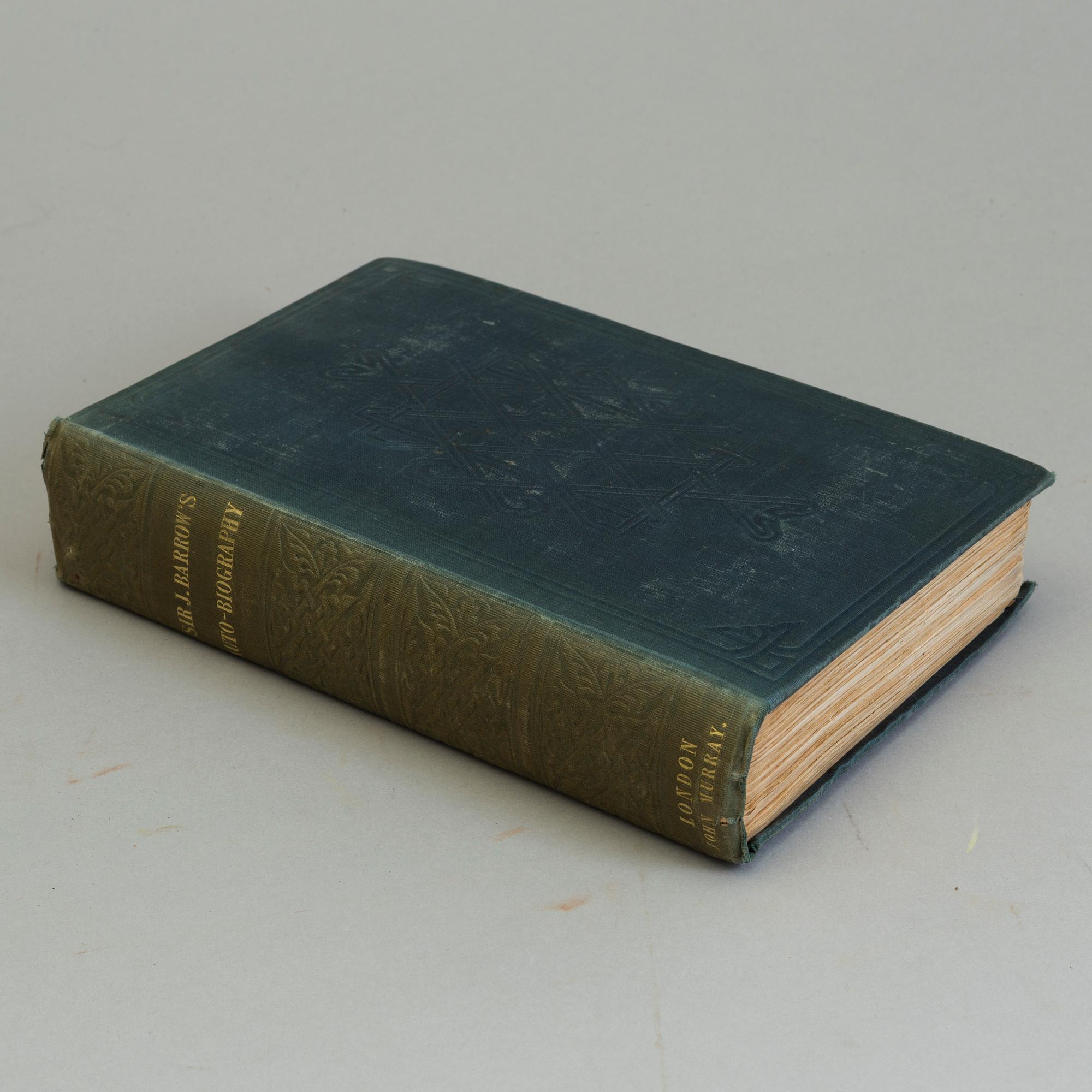 BOOKS, John Barrow: An auto-biographical memoir of Sir John Barrow. London, 1847. 8vo. XII, 516 pp + 16 pp. publisher’s.