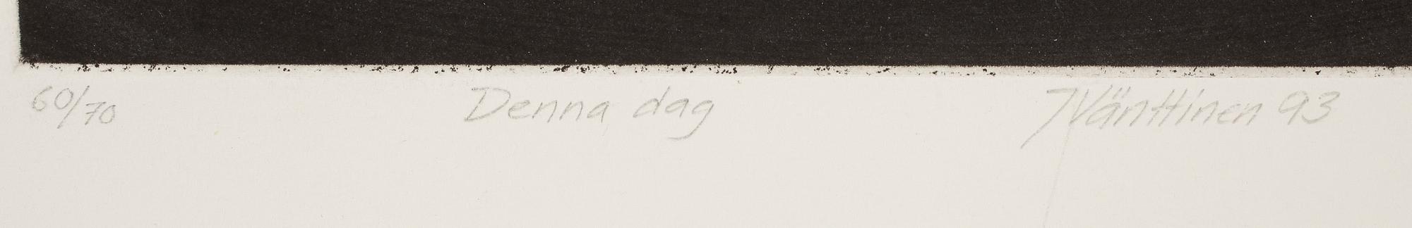 JUKKA VÄNTTINEN, mezzotint, 60/70, signerad och daterad -93 "Denna dag".