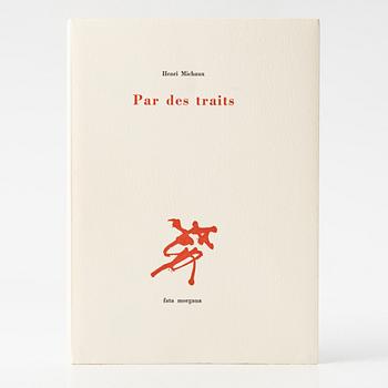 Henri Michaux, "par des traits", Fata Morgana, Paris, 1984.