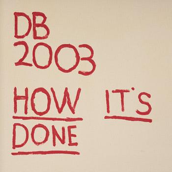 Donald Baechler, "How it's done”.
