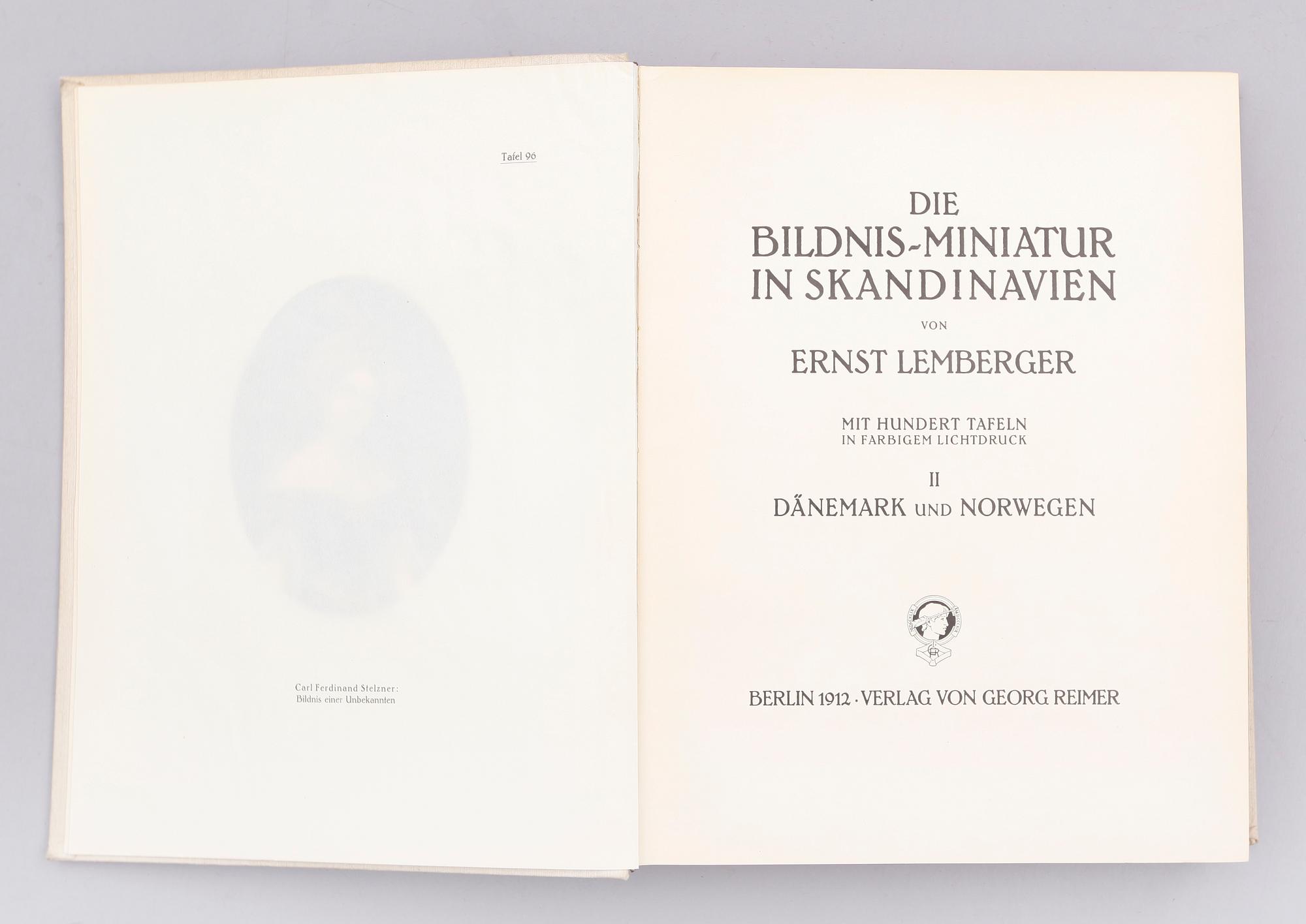 BÖCKER, 2 vol, Die Bildnis-Miniatur in Skandinavien von Ernst Lemberger, Berlin 1912.