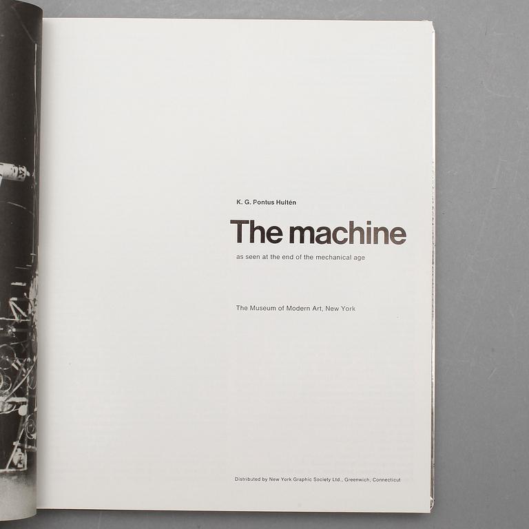 PONTUS HULTÉN, bok, "The Machine as Seen at the End of the Mechanical age", 1968 Publisher: Museum of Modern Art.