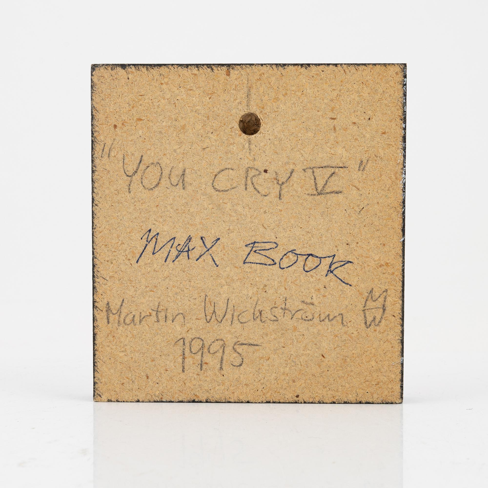 Martin Wickström & Max Book, "YOU CRY V".