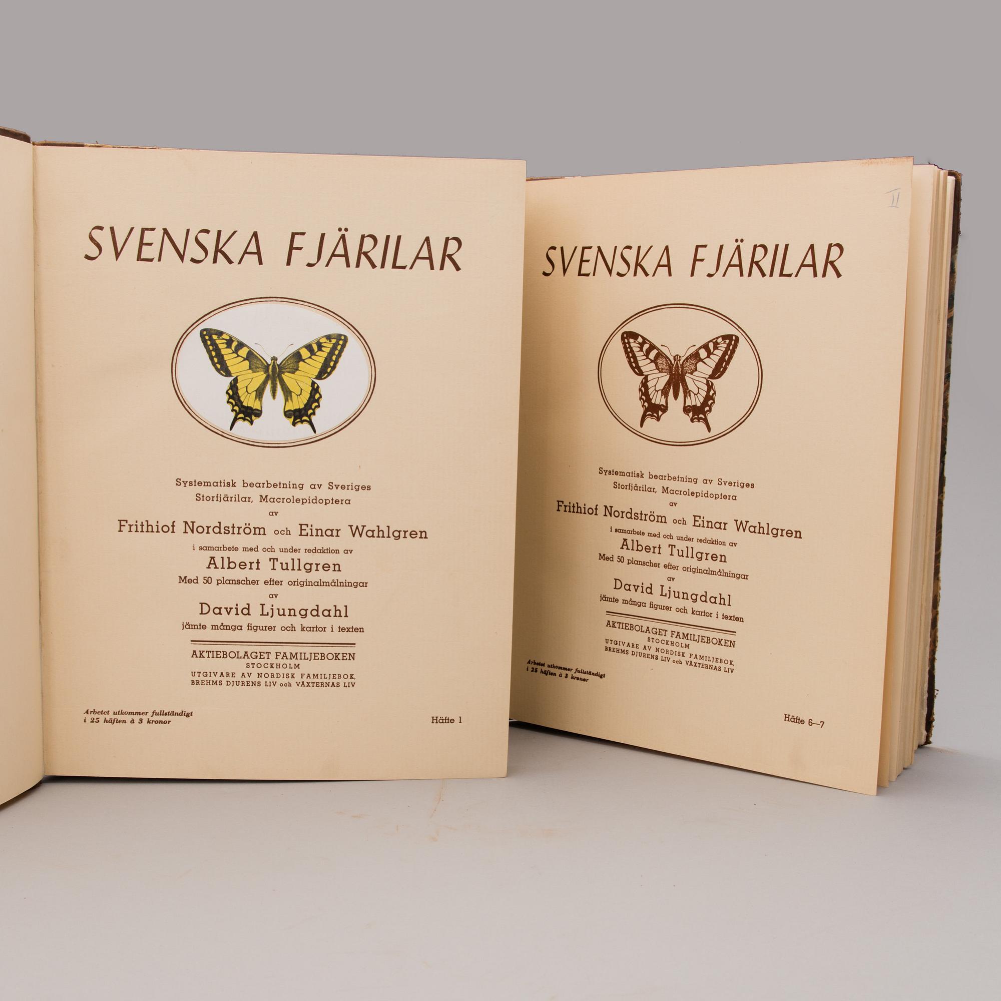 BOOKS "Svenska fjärilar", vol I-III, F. Nordström, E. Wahlgren et al., Nordisk Familjebok, Stockholm.