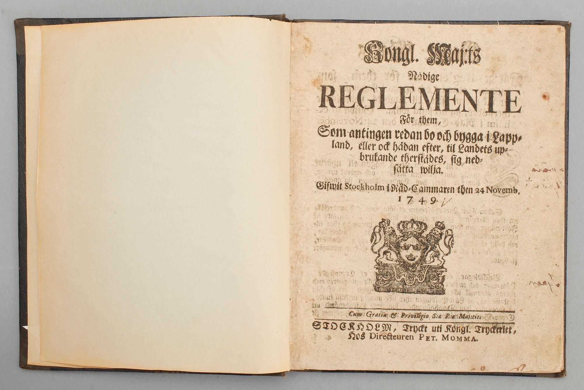INBUNDEN SAMLING KUNGÖRELSER OM LAPPLAND, bla Kongl. Majts...reglemente för them som...bo och bygga i Lappland..., 1749.