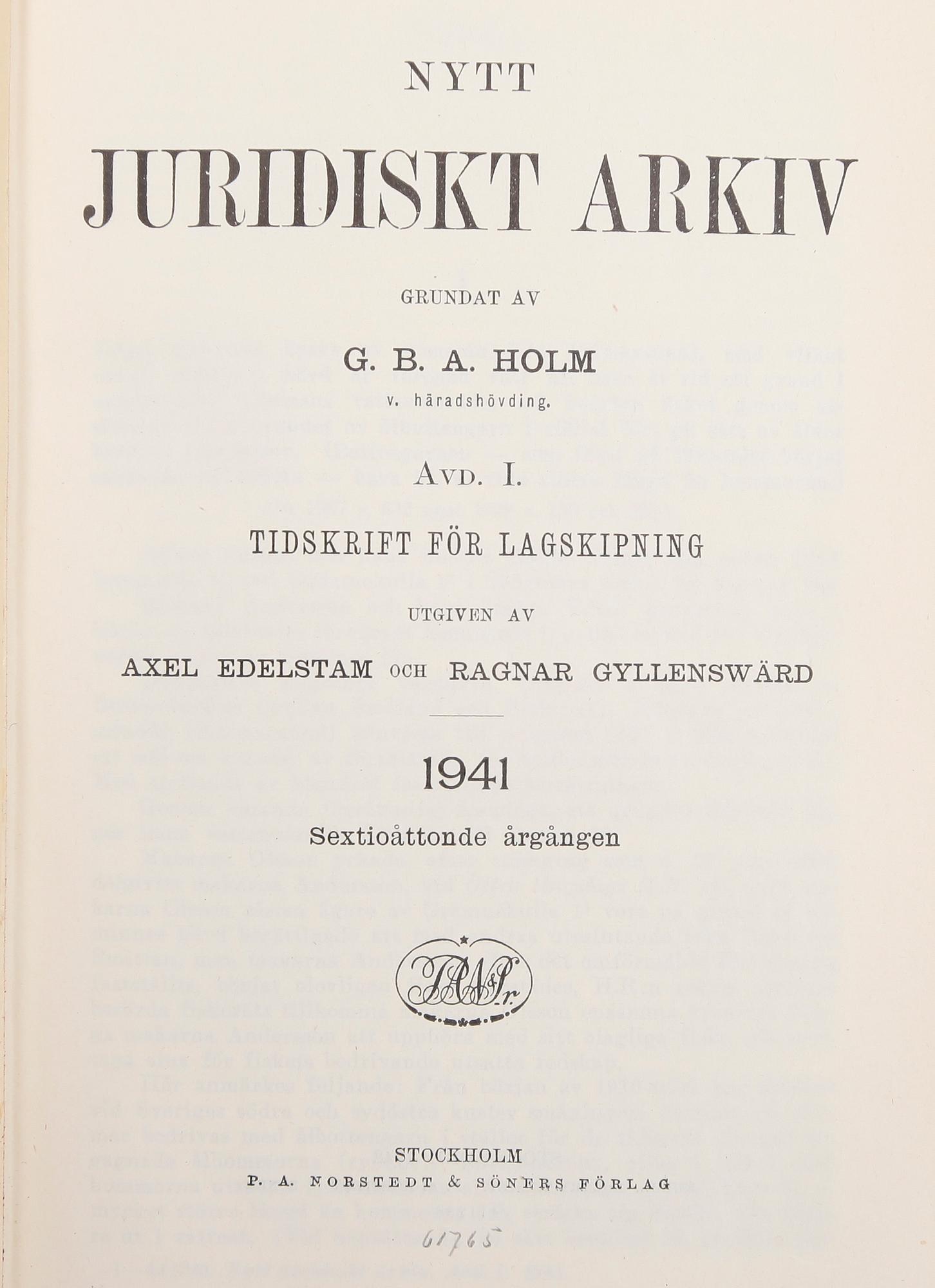 BÖCKER, "Nytt Juridiskt Arkiv I", 1874-2011 samt "Nytt Juridiskt Arkiv II", 1943-2011, Norstedts Förlag.