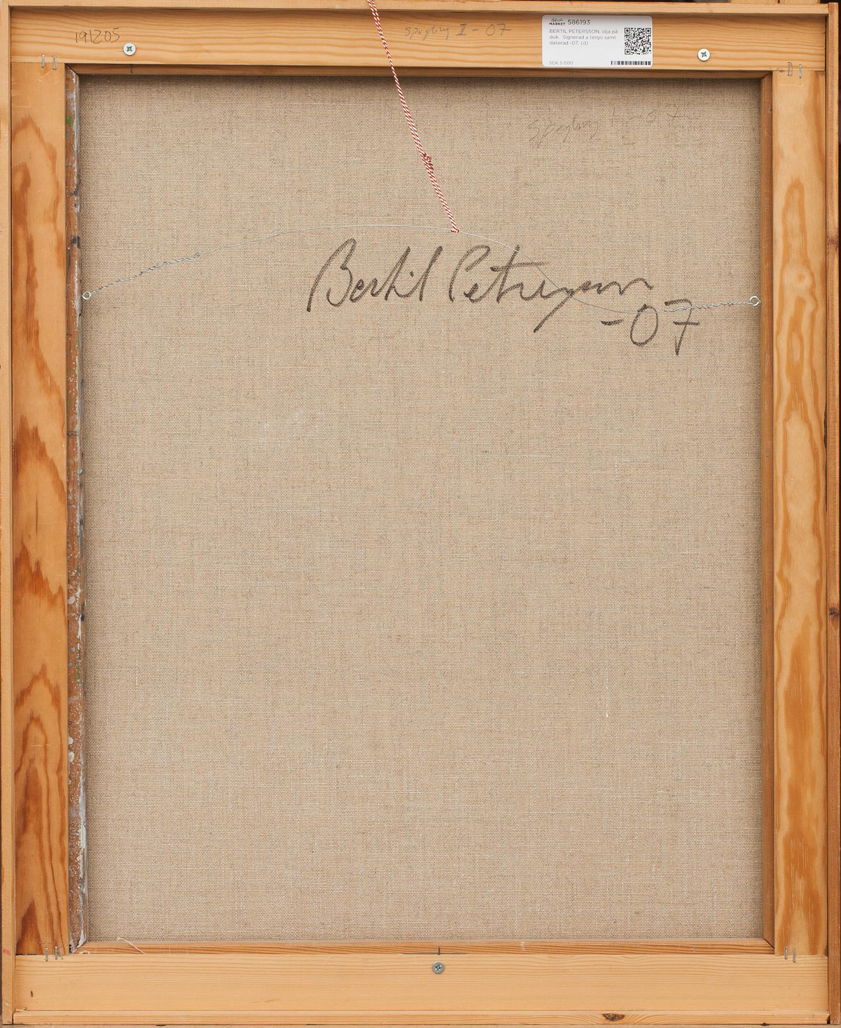 BERTIL PETERSSON, olja på duk.  Signerad a tergo samt daterad -07.