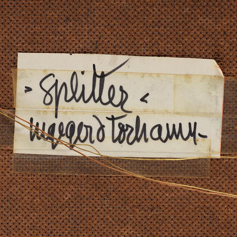 Ingegerd Torhamn, ”Splitter”.