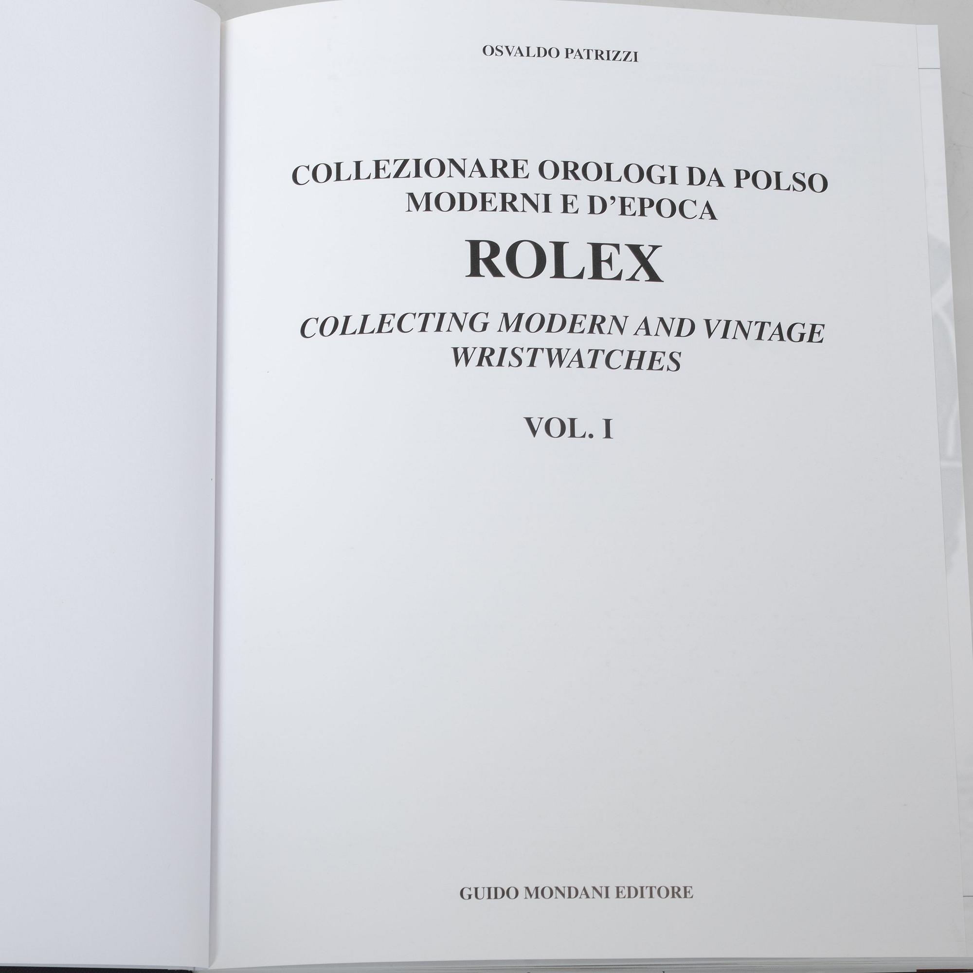 Rolex, II vol. books Collecting modern and vintage wristwatches by Osvaldo Patrizzi. Guido Mondani Editore.