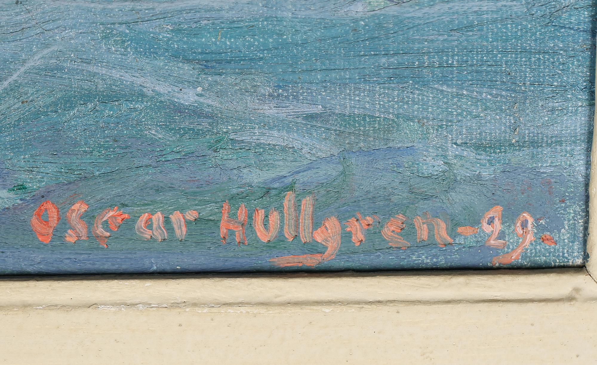 OSCAR HULLGREN, olja på duk, signerad och daterad -29.