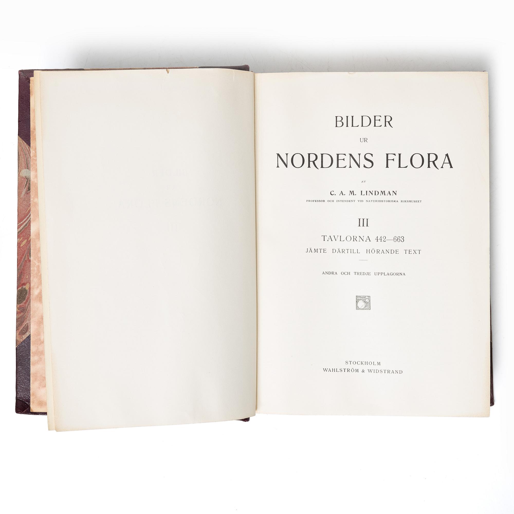 Books, 3 volumes. C.A.M. Lindman, *Bilder ur Nordens Flora*, 1922 and 1926 respectively.