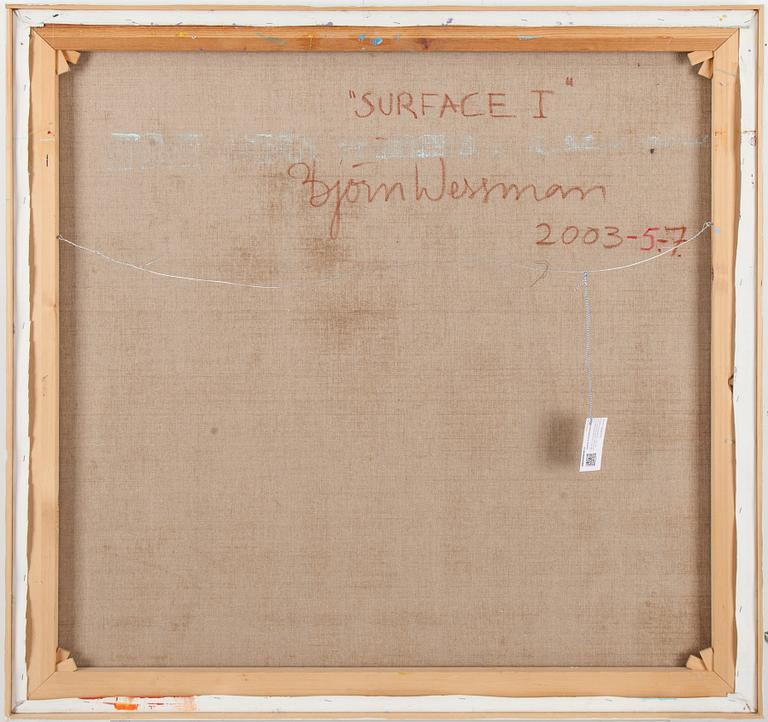 BJÖRN WESSMAN, oil on canvas, signed and dated 2003 on verso.