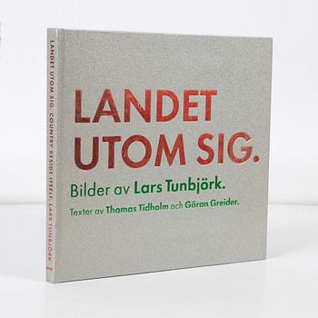 Lars Tunbjörk, book "Landet utom sig", 1st edition, 1993.