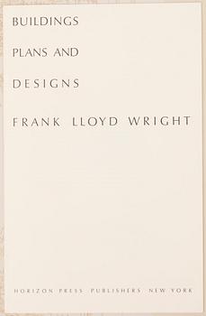 FRANK LLOYD WRIGHT, portfolio, Buildings, Plans, and Designs. New York: Horizon Press, (1963).