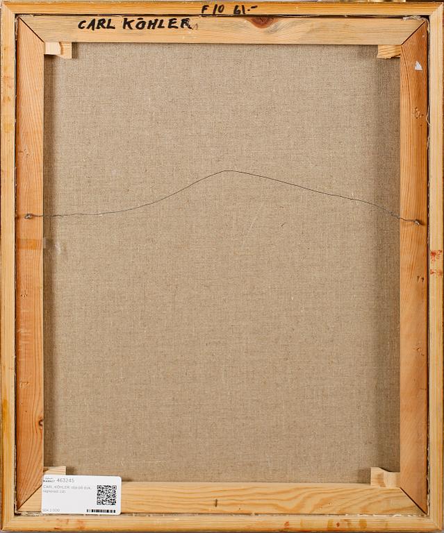 CARL KÖHLER, olja på duk, signerad.