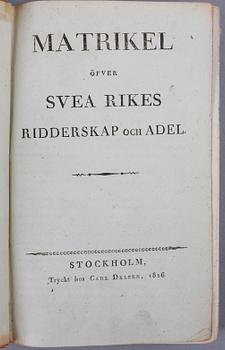 BOK, Matrikel öfver Svea rikes ridderskap och adel", Stockholm 1816.