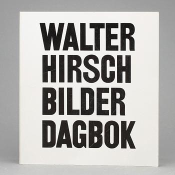 WALTER HIRSCH BILDER DAGBOK, bok samt signerat fotografi.