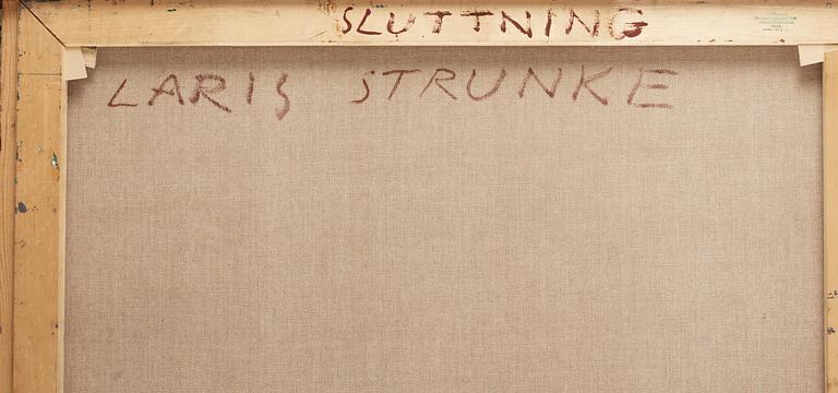 Laris Strunke, "Sluttning".
