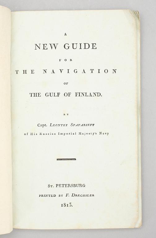 BOK, "A new guide for the navigation of The Gulf of Finland" av Leontey Spafarieff, St. Petersburg 1813.